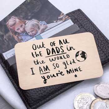'Dad I Am So Glad You're Mine' Wallet Card, 3 of 9