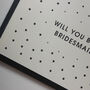 Will You Be My Bridesmaid Card, thumbnail 4 of 5