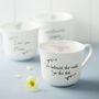 Favourite Quote Personalised Bone China Breakfast Cups, thumbnail 3 of 4