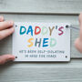Dad's Shed Sign With Greetings Card, thumbnail 2 of 6