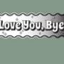 Wavy Edge Love You Bye Mirror Sign, thumbnail 6 of 9