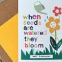Teacher Card 'When Seeds Are Watered They Bloom', thumbnail 5 of 5