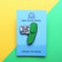 Pickle Of Positivity Hard Enamel Pin Positive Quote Pin, thumbnail 1 of 1