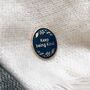 Keep Being Kind Enamel Pin Badge, thumbnail 1 of 9