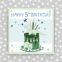 5th Birthday Card Cake Theme Boy/Girl, thumbnail 1 of 3