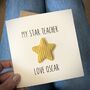 Star Teacher / Teacher Assistant Thank You Card, thumbnail 1 of 4