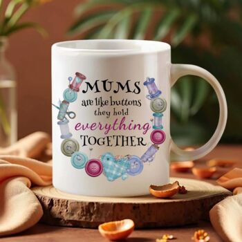Mums Are Like Buttons – A Charming Mug For The Heart Of The Family, 2 of 9