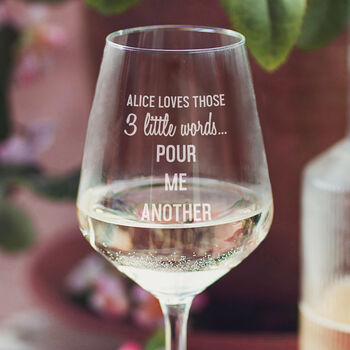 Personalised 'Pour Me Another' Wine Glass, 2 of 5