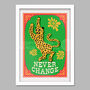 Never Change Your Spots Poster Print, thumbnail 3 of 3