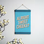 Alright Sweet Cheeks A5 Print With Hanging Frame, thumbnail 5 of 7