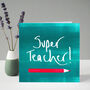 Super Teacher Card, thumbnail 1 of 9