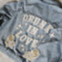 Bride Embroidered Denim Jacket 'Drunk In Love', thumbnail 4 of 9