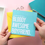 Bloody Awesome Boyfriend Valentine's Day Card, thumbnail 1 of 3