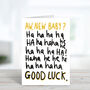 Funny New Baby Good Luck Card, thumbnail 1 of 2