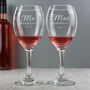 Personalised Mr And Mrs Wine Glass Set – Perfect Wedding Gift, thumbnail 1 of 3