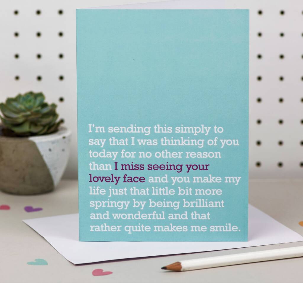 'I Miss Seeing Your Lovely Face' : Miss You Card, 1 of 2