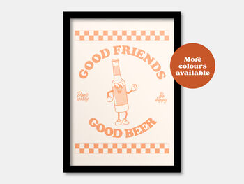 Good Friends, Good Beer Print, 4 of 5