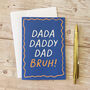 Funny, Dada, Daddy, Dad, Bruh Father's Day Card, thumbnail 2 of 2