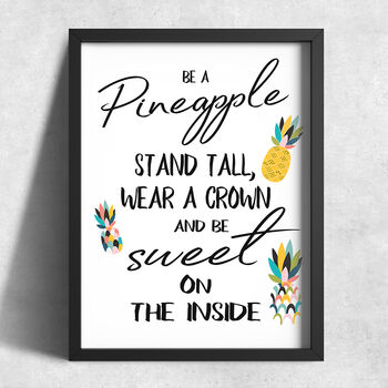 Be A Pineapple Inspirational Quote Typography Print, 3 of 4