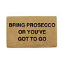 'Bring Prosecco' Coir Doormat, thumbnail 2 of 3