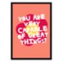 You Are Very Capable Of Great Things Print A4, thumbnail 4 of 5