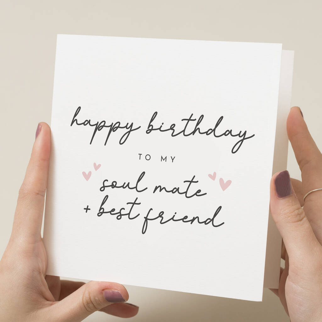 Soulmate And Best Friend Birthday Card By Paper Scene