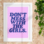 Don't Mess With The Girls Feminist Typography Print, thumbnail 1 of 4