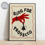 Ring For Prosecco Print Three Colour Options, thumbnail 1 of 11