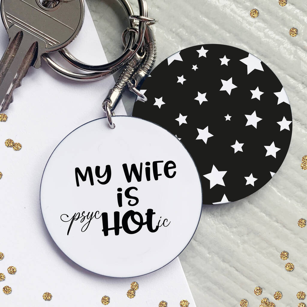 My Wife Is.. Funny Keyring By HoorayBelle