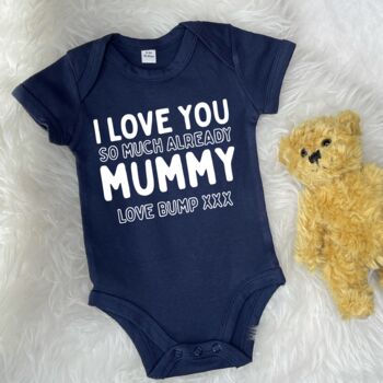 I Love You Already Mummy Babygrow, 5 of 7