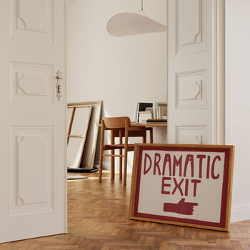 Dramatic Exit Funny Hand Painted Wall Art Print, 8 of 10