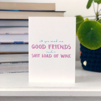 Friendship Wine Card 'All You Need Is Good Friends', 2 of 4