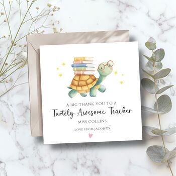 Turtely Awesome Teacher Thank You Card, Key Worker Appreciation End Of Term Gift, 2 of 3