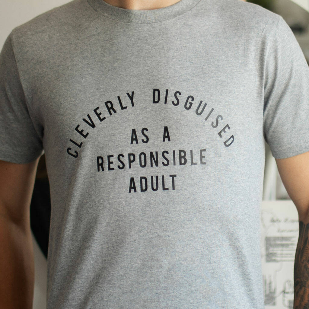 Responsible Adult Funny Mens T Shirt, 1 of 3