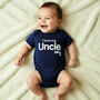I Love My Uncle Personalised Babygrow, thumbnail 1 of 7