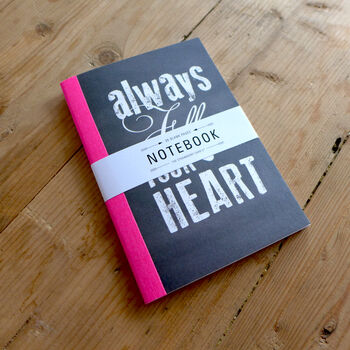 Always Follow Your Heart A6 Notebook, 5 of 6