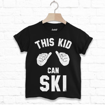 This Kid Can Ski Children's Skiing Slogan T Shirt, 2 of 3