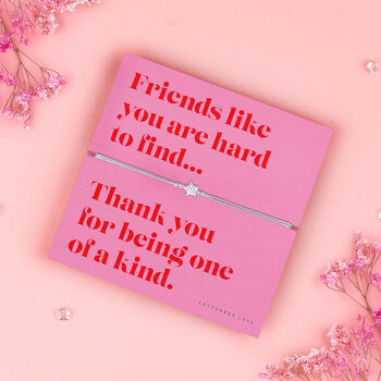 Friends Like You Are One Of A Kind Bracelet, 2 of 6