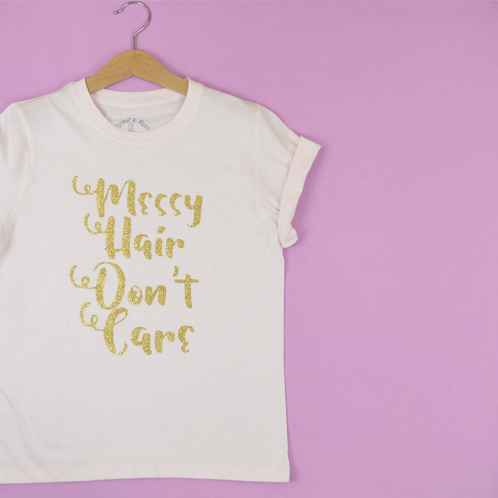 Messy Hair Don't Care' Print Kids T Shirt By Rocket & Rose |  