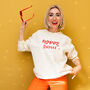 Personalised 'Happy Hour' Sweatshirt, thumbnail 5 of 12