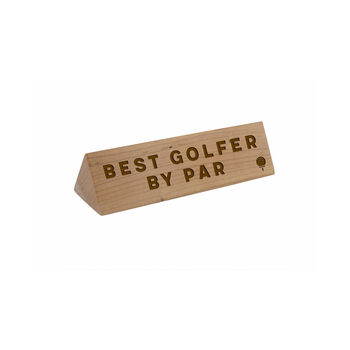 Wooden Desk Sign 'Best Golfer By Par' | Gift For Her | Gift For Him | Office Sign | Engraved Gift, 2 of 2