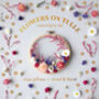 Olga Prinku Dried Floral Embroidery Hoop Kit Luxe, thumbnail 1 of 11