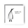 Waddle I Do Without You – Penguin Greeting Card, thumbnail 1 of 4