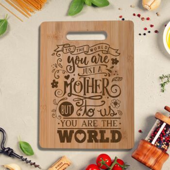 Mother You Are World Chopping Board Mother's Day Gift, 7 of 7