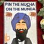 Pin The Mucha On The Munda Singh, thumbnail 7 of 11