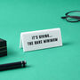 White Acrylic Desk Sign | 'It's Giving The Bare Minimum' | Novelty Office Gift, thumbnail 1 of 2
