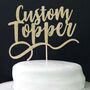 Personalised Birthday Cake Topper With Any Name And Age, thumbnail 1 of 6