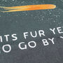 'Whits Fur Ye'll No Go By Ye' Tea Towel, thumbnail 2 of 5