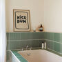 Nice Bum Bathroom Print, thumbnail 8 of 9