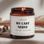 My Last Nerve Candle Friendship Gift Funny Candle, thumbnail 1 of 8